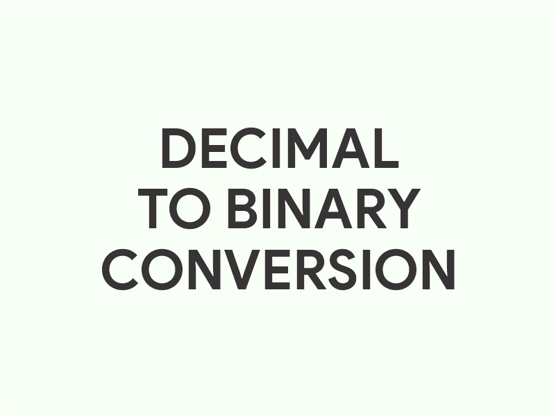 Decimal to Binary Converter