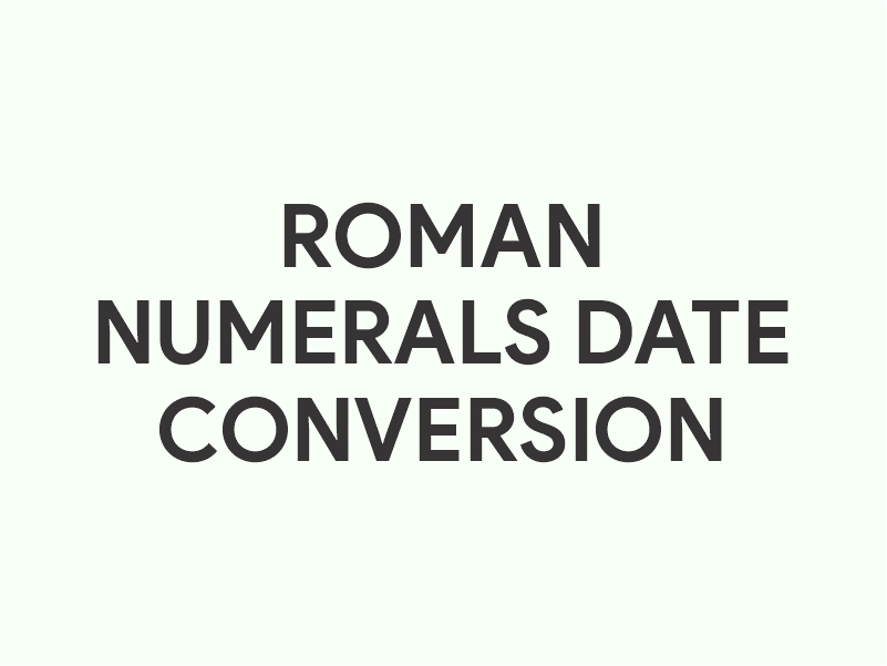 Roman numerals date converter