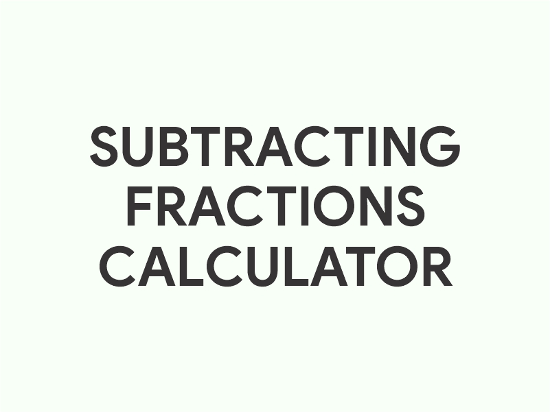 Subtracting fractions