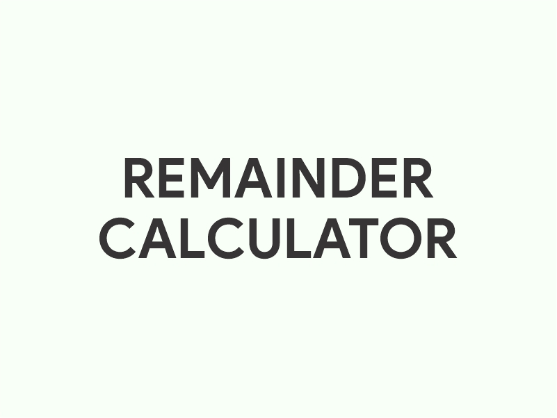 Remainder Calculator