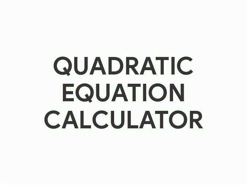 Quadratic Equation Calculator