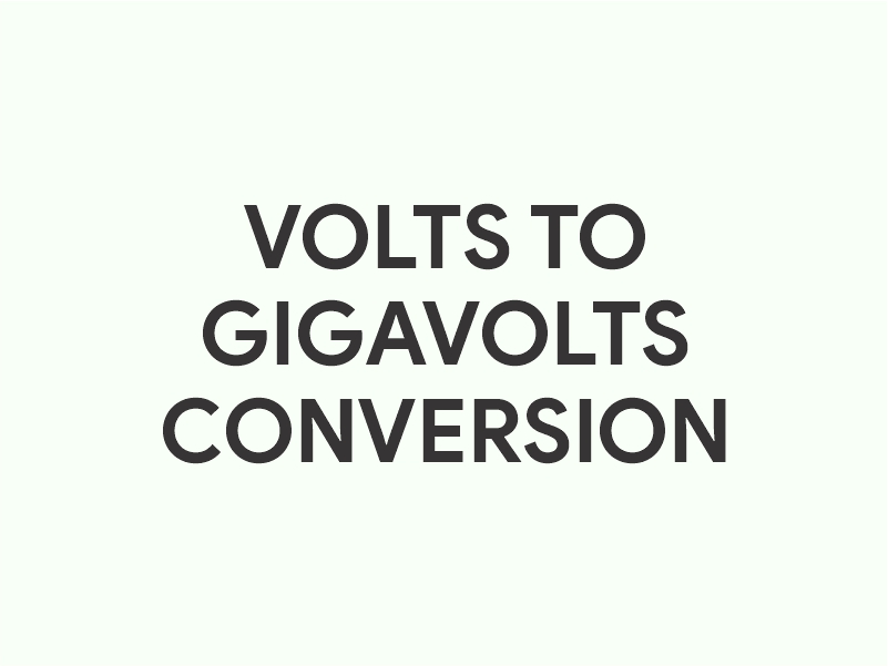 Volts to gigavolts conversion