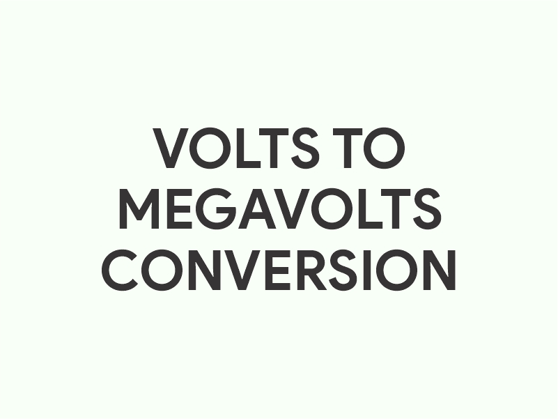 Volts to megavolts conversion