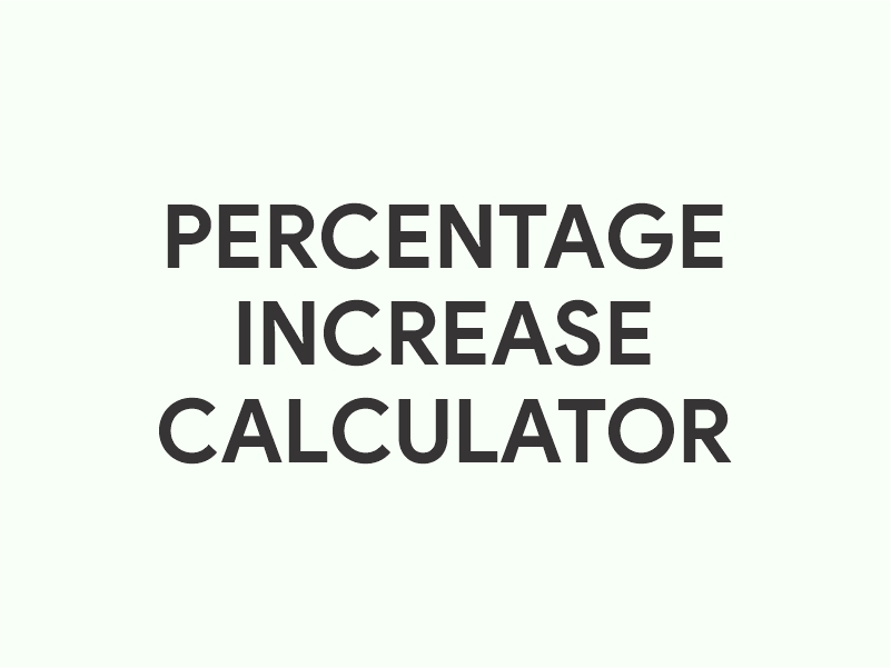 Percentage Increase Calculator