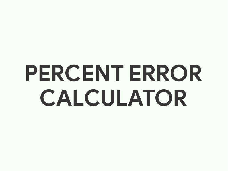 Percent Error Calculator 