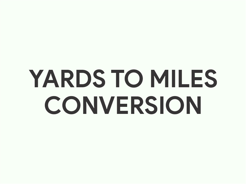 Yards to Miles Converter