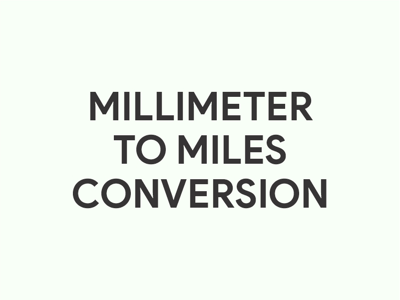 Millimeter to Miles Converter