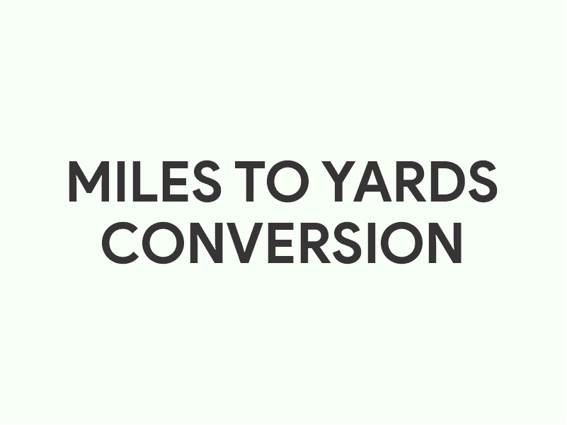 Miles to Yards Converter