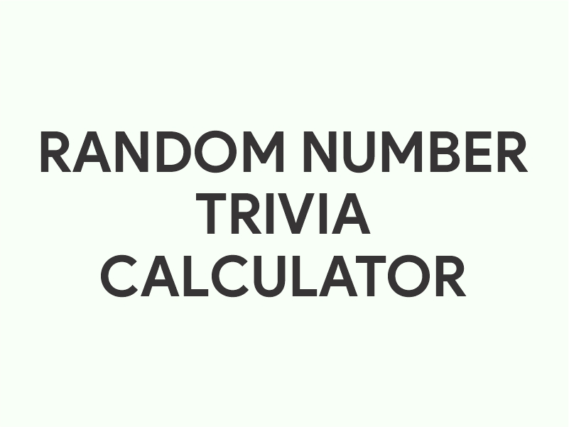 Random Number Trivia Calculator