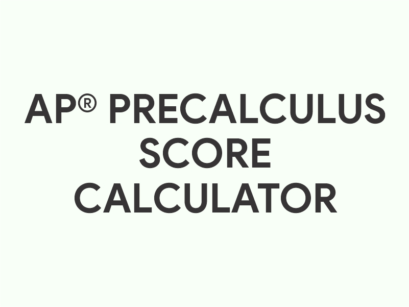 AP® Precalculus Score Calculator