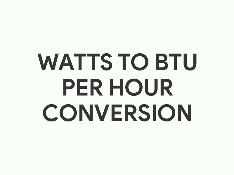 Watts to BTU per hour conversion