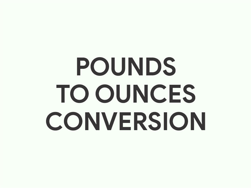 Pounds to Ounces conversion