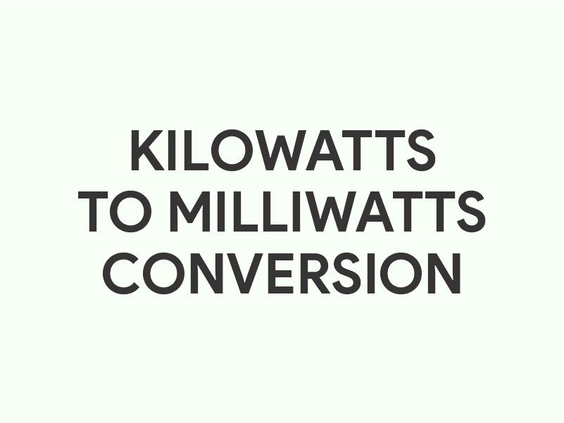 Kilowatts to milliwatts (mW) conversion calculator