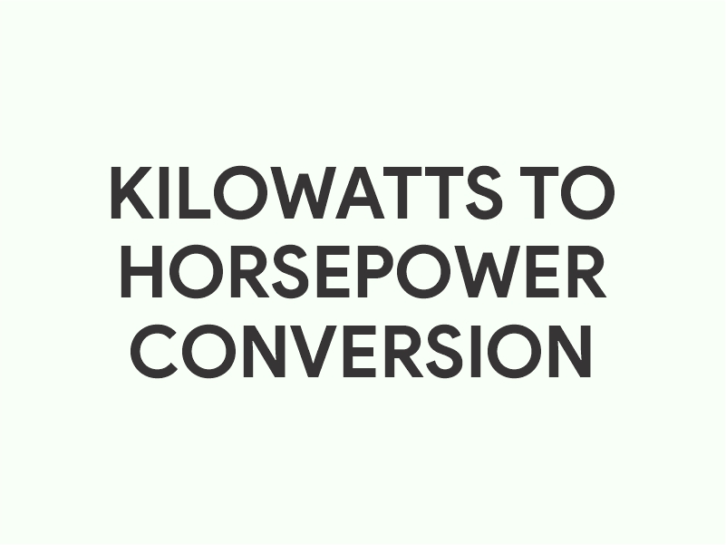 kw to hp – kilowatts to horsepower conversion