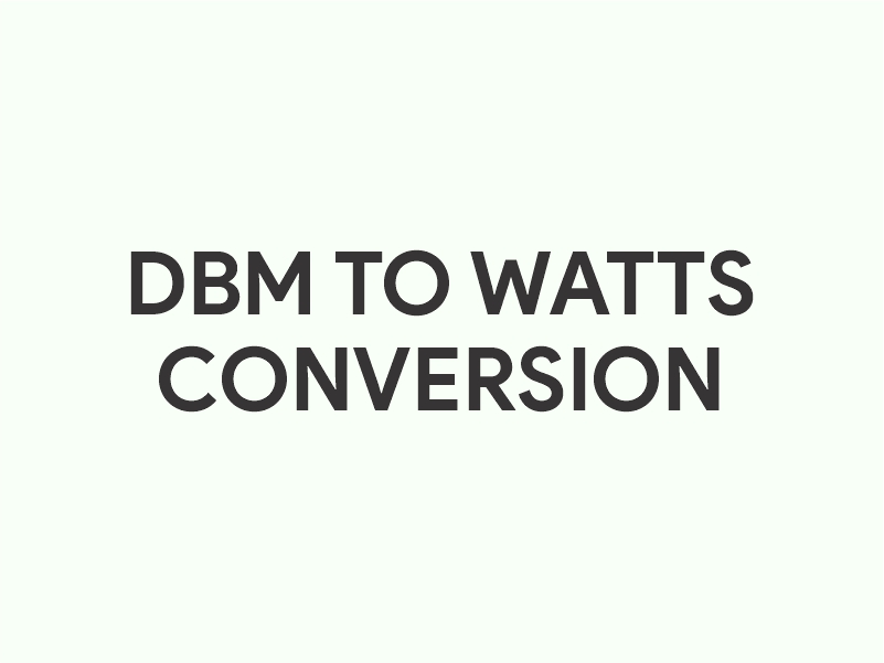 dBm to watts conversion calculator