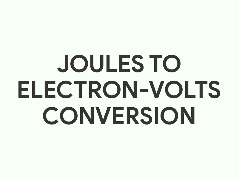 Joules to electron-volts conversion