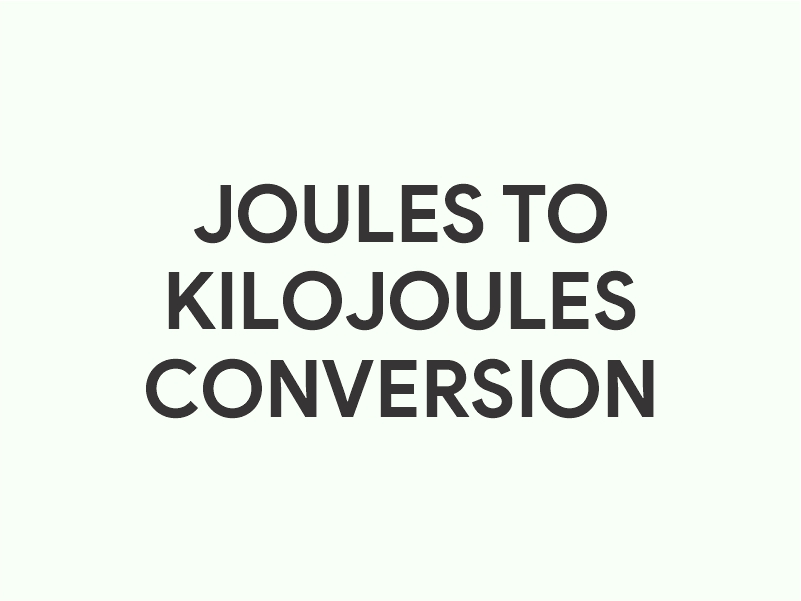 Joules to Kilojoules conversion