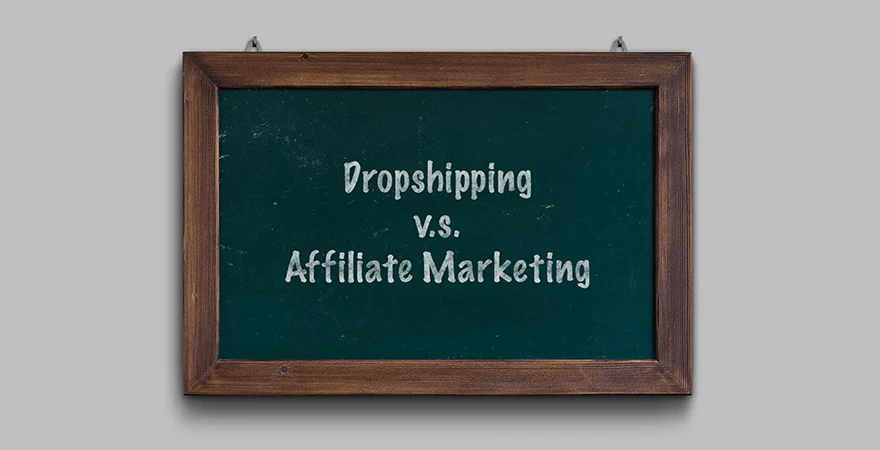 Affiliate Marketing vs. Dropshipping: Which Is More Profitable?