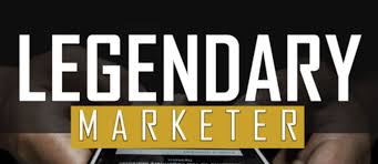 “Legendary Marketer” Everything You Need to Know