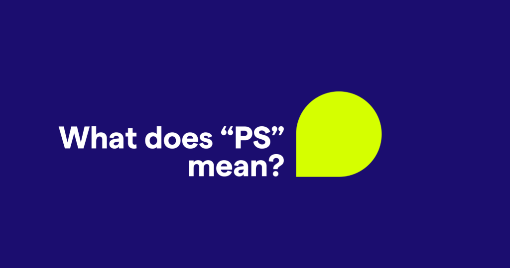 What Is PS?