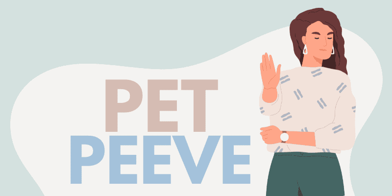 What Is a Pet Peeve?