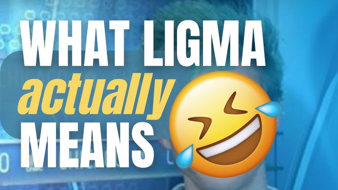 What Is Ligma