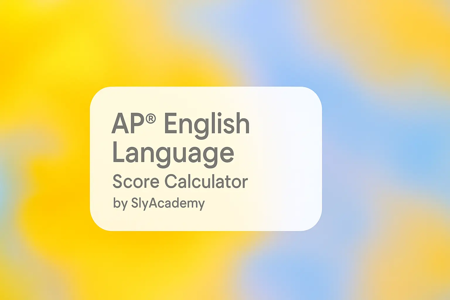 AP® English Language Score Calculator (2025 Exam Tool)