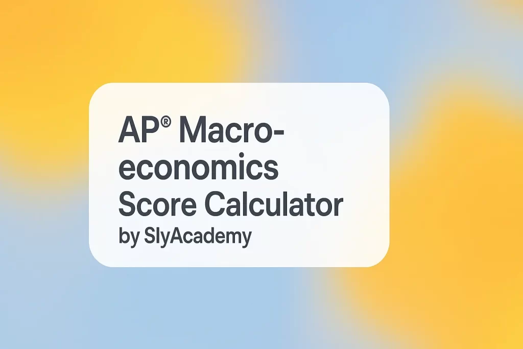 AP® Macroeconomics Score Calculator (2025 Exam Tool)