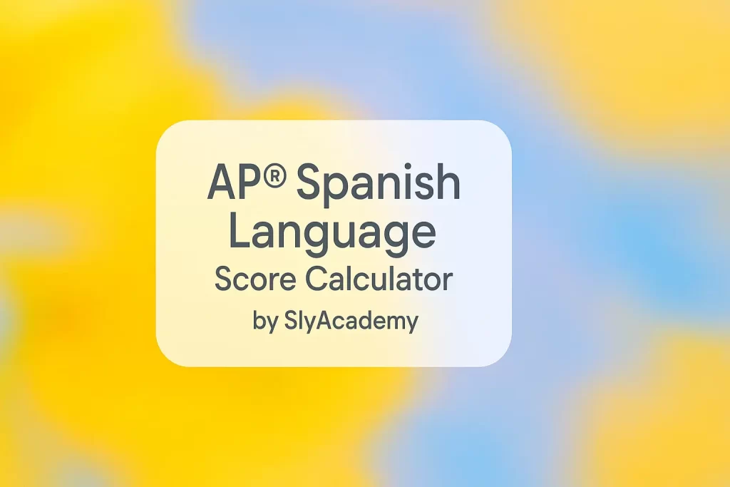 AP® Spanish Language Score Calculator (2025 Exam Tool)